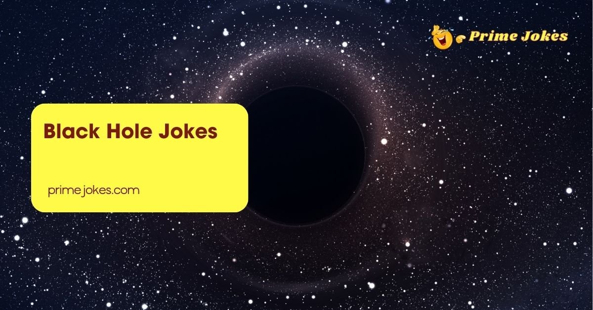 Black Hole Jokes