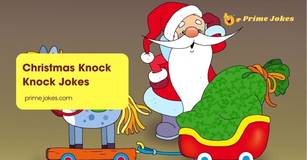 Christmas Knock Knock Jokes